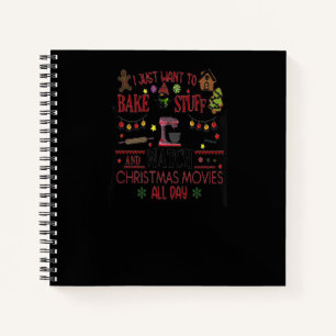 Bake Stuff And Watch Christmas Movies Custom Gift Notebook