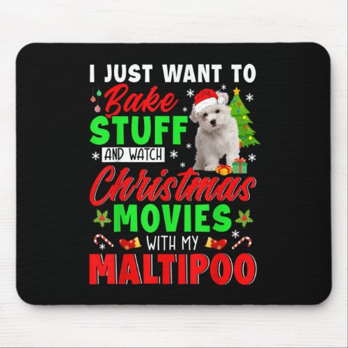 Bake Stuff And Watch Christmas Movies With My Malt Mouse Pad