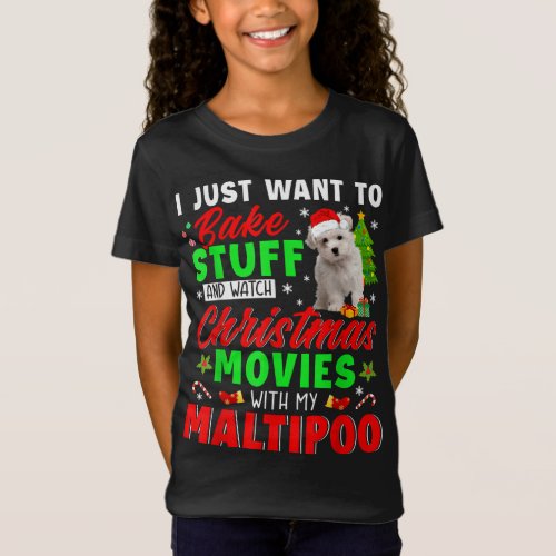 Bake Stuff And Watch Christmas Movies With My Malt T_Shirt