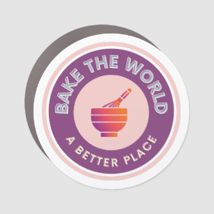 Bake The World A Better Place Amateur Bakers Car Magnet