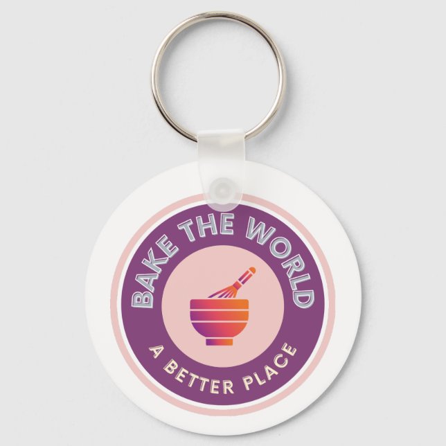 Bake The World A Better Place Amateur Bakers  Keychain (Front)