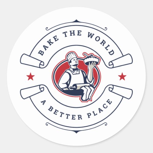 Bake The World A Better Place Bakery Chef Classic Round Sticker