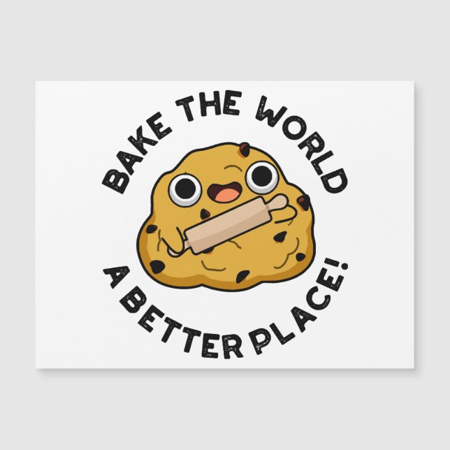 Bake The World A Better Place Cute Baking Pun (Front)