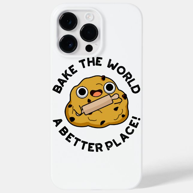 Bake The World A Better Place Cute Baking Pun Case-Mate iPhone Case (Back)
