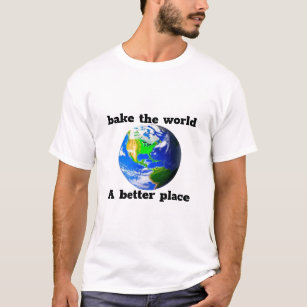 Bake the world a better place Men's Basic T-Shirt