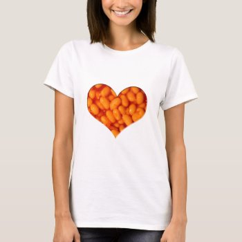 Baked Bean Heart T-shirt by Funkyworm at Zazzle