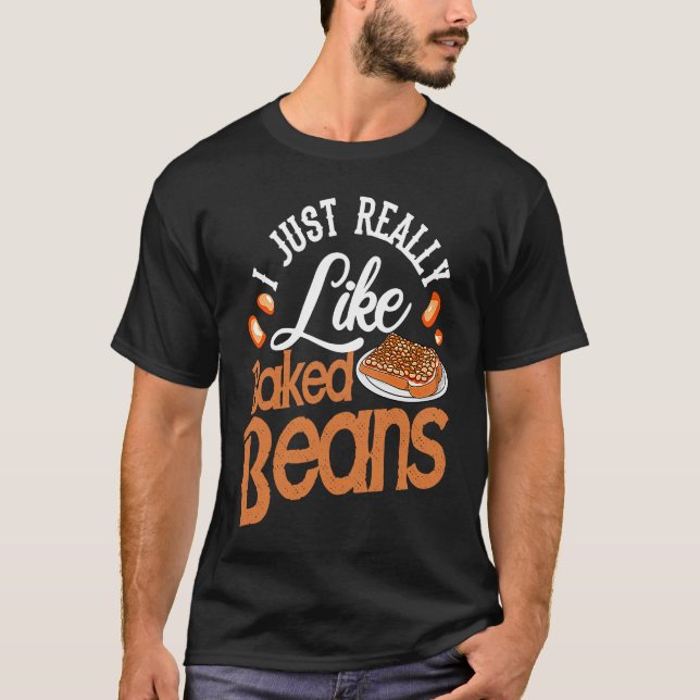 Baked Beans   Canned Beans T-Shirt (Front)