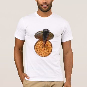 Baked Beans In Tin Can With Spoon T-shirt by RedneckHillbillies at Zazzle