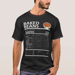 Baked Beans Nutritional Facts Thanksgiving X-mas G T-Shirt