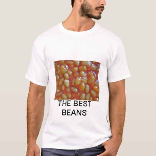 Baked Beans The Best Beans Adult Tee Shirt