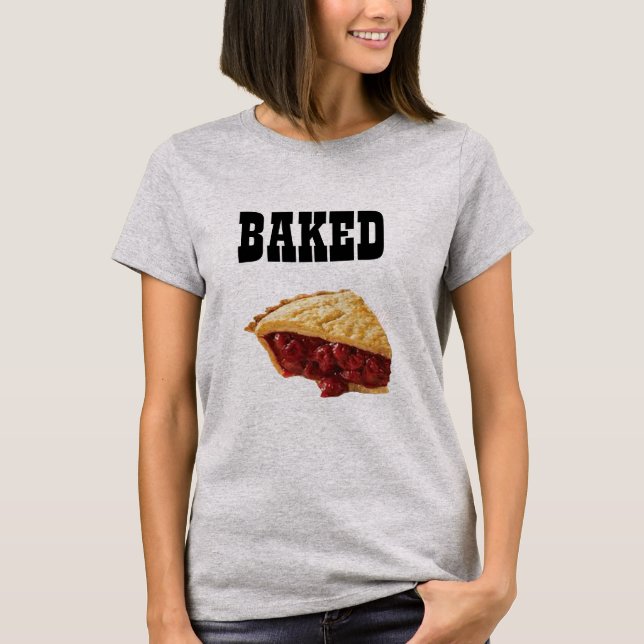 baked cherrie pie piece t-shirt design baker (Front)