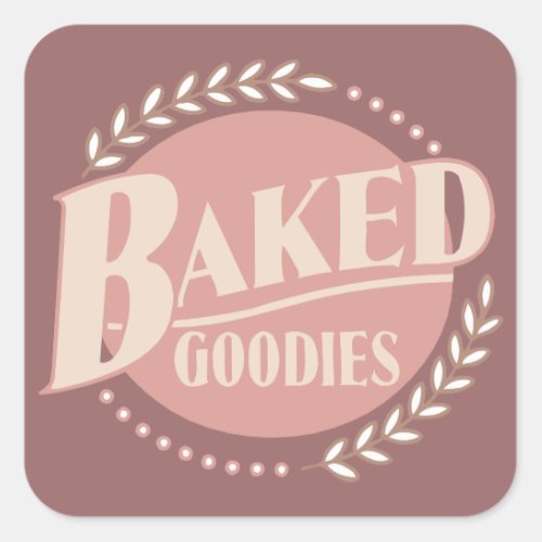Baked Goodies _ Baker Baking Bakery Square Sticker
