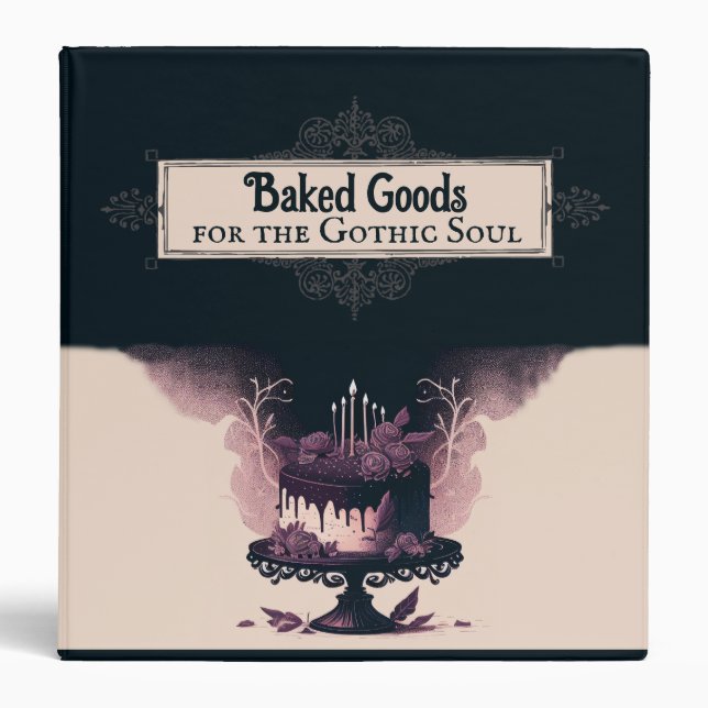 Baked Goods for the Gothic Soul 3 Ring Binder (Front)