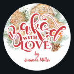 Baked With Love Christmas Cookie Gift Classic Round Sticker<br><div class="desc">A cute Christmas cookie gift baked with love sticker. Personalize it with your name.</div>