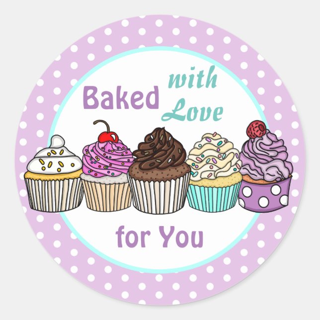 Baked with Love for You | Hand baked cupcake Classic Round Sticker (Front)