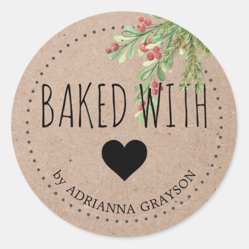 Baked With Love Kraft Paper Heart Winter Greenery Classic Round Sticker
