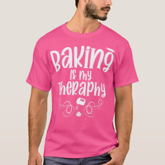 Baker & Bake Fans of Baking Supplies & Baking Shee T-Shirt