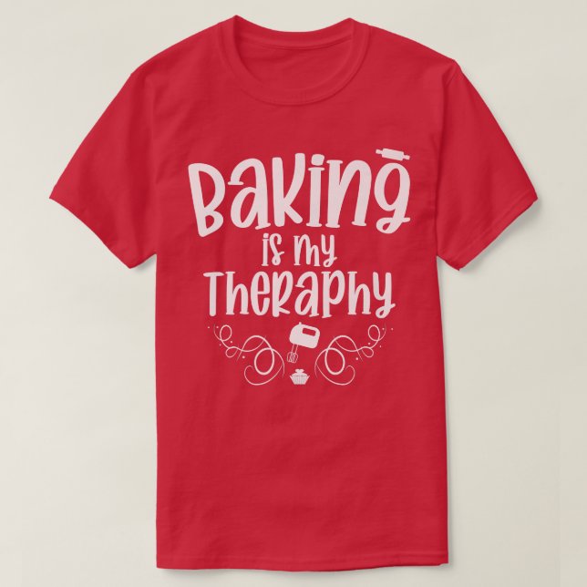Baker & Bake Fans of Baking Supplies & Baking Shee T-Shirt (Design Front)