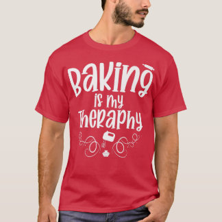 Baker & Bake Fans of Baking Supplies & Baking Shee T-Shirt