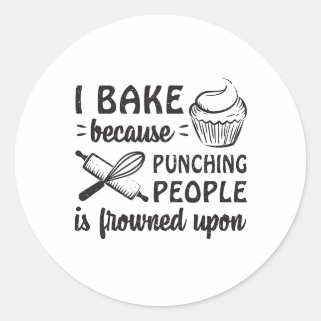 Baker Bakery Bake Bread Cake Baking Funny Gift Classic Round Sticker (Front)
