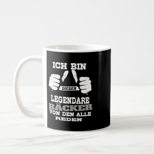 Baker Bakery Ich Bin Dieser Legendr Baker Coffee Mug