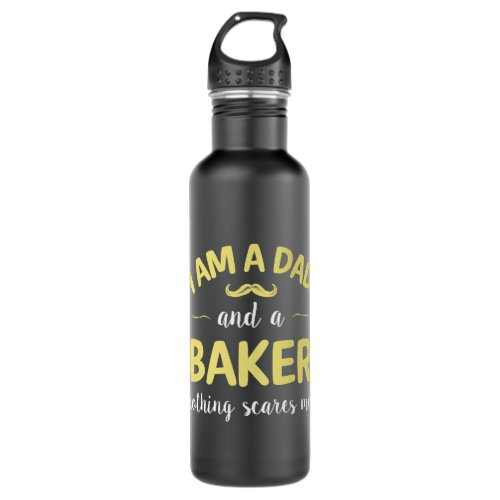Baker Bakery Mens Dad And Baker Nothing Scares Me  Stainless Steel Water Bottle