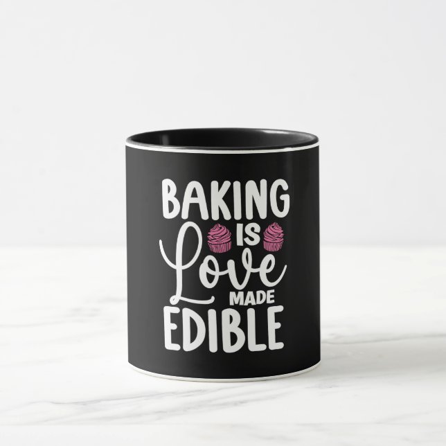Baker Baking Is Love Made Edible Bakery Cake Bake Mug (Center)
