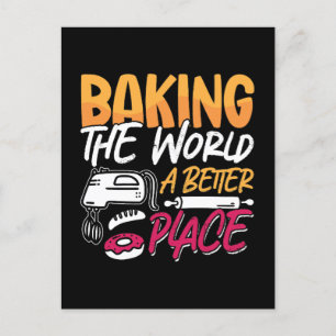 Baker Baking The World A Better Place Bakery Cake Holiday Postcard