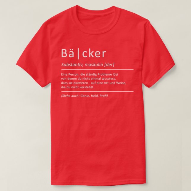 Baker Definition Funny Saying Bakery T-Shirt (Design Front)
