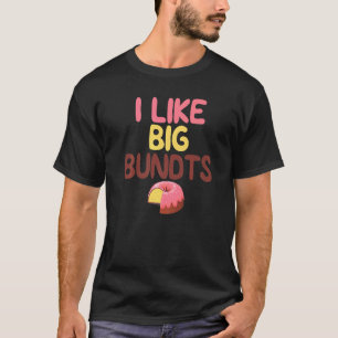 Baker Gag Bundt Cake Baking T-Shirt