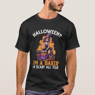 Baker Halloween Baking Bake Scary Trick Or Treat T-Shirt
