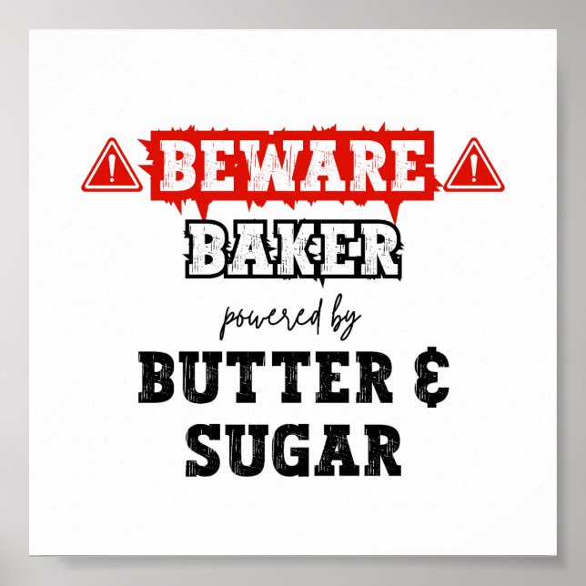 Baker Powered By Butter & Sugar | Funny Baking Poster (Front)