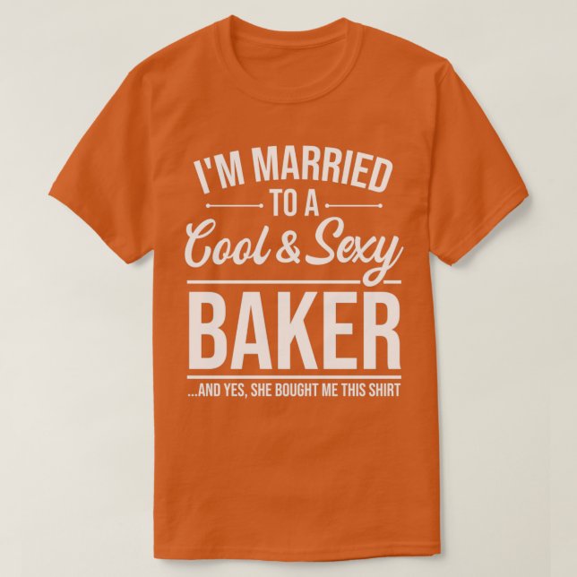 Baker Wife For Husband On Wedding Anniversary T-Shirt (Design Front)