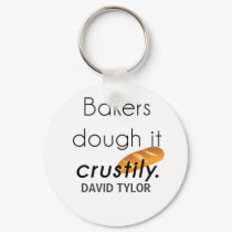 Bakers Do it! Keychain