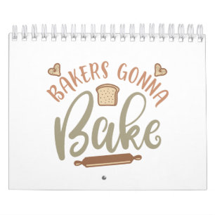 Bakers gonna bake calendar