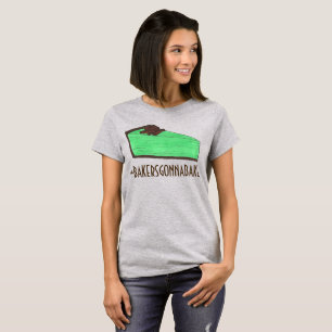 Bakers Gonna Bake Hashtag Mint Grasshopper Pie T-Shirt