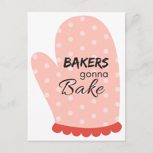 Bakers Gonna Bake Postcard