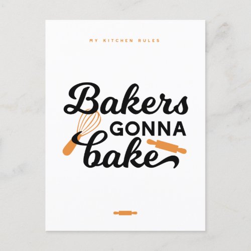 Bakers Gonna Bake Quotes I Postcard