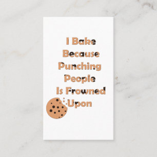Baker's Humor: I Bake Because Punching People  Business Card