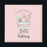 Bakers quote 'I'd rather be Baking' pink Magnet<br><div class="desc">Cute whimsical watercolor mixing bowl with whisk,  spatula and piping bag 'I'd rather be baking ' on pink background magnets for Bakers.</div>