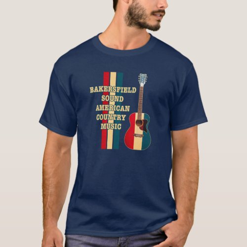 Bakersfield Sound American Country Music T_Shirt