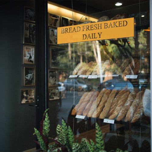 Bakery Shop Bread Baked Fresh Daily Transparent  Window Cling