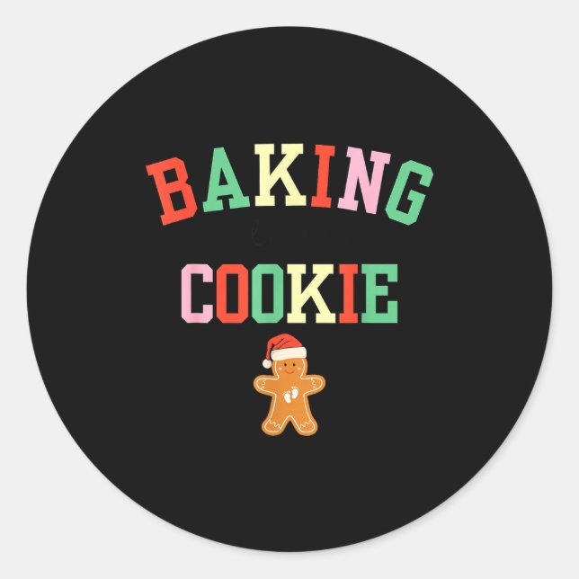 Baking A Little Cookie Pregnant Christmas Mom To B Classic Round Sticker (Front)
