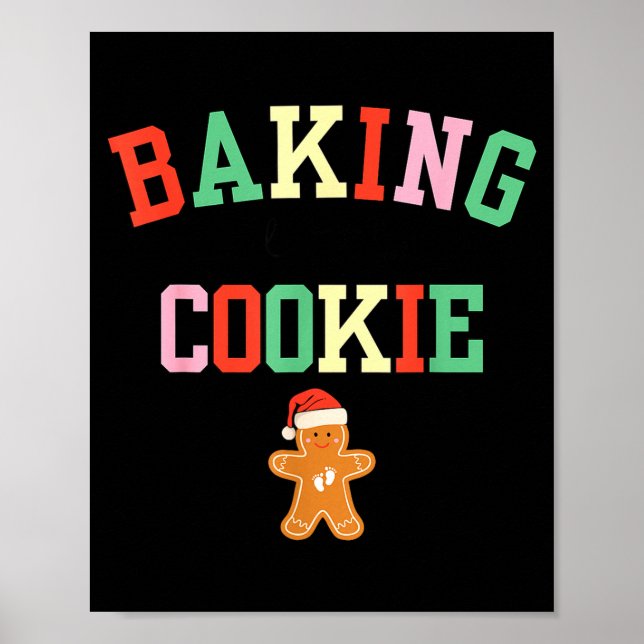 Baking A Little Cookie Pregnant Christmas Mom To B Poster (Front)