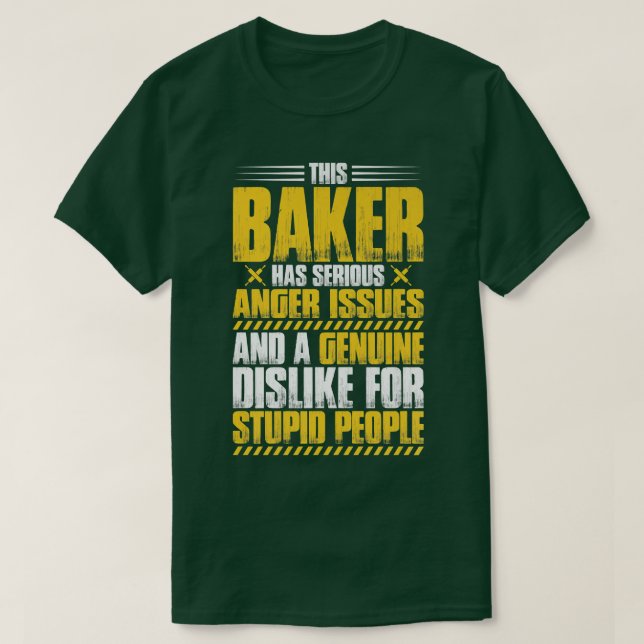 Baking Anger Issues Bakery Baker  T-Shirt (Design Front)