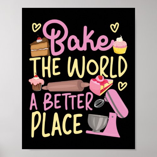 Baking Bake The World A Better Place Beater Poster