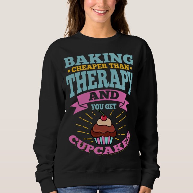Baking Baker Pastry Chef Sweatshirt (Front)