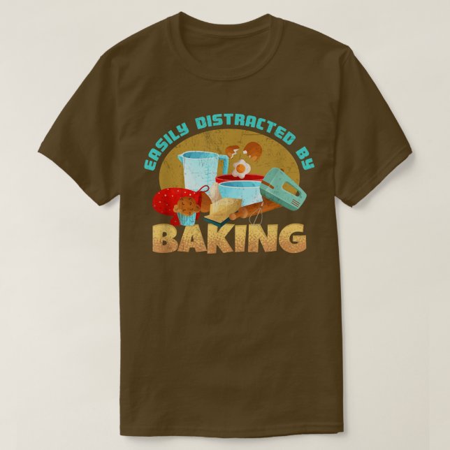 Baking Bakery Baker Baking Lover Funny Bread  T-Shirt (Design Front)