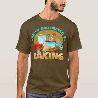 Baking Bakery Baker Baking Lover Funny Bread  T-Shirt