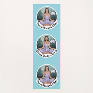 Baking Because Murder Is Wrong Meditating Yoga Mat